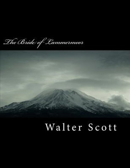 The Bride of Lammermoor, Walter Scott - Paperback - 9781718757851