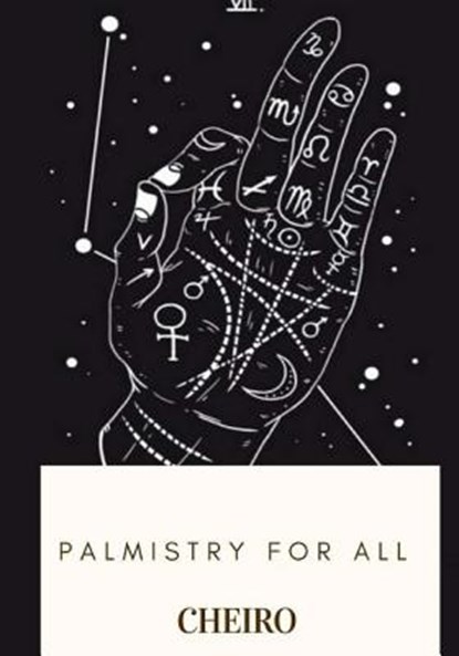 Palmistry for All, Cheiro - Paperback - 9781719265997