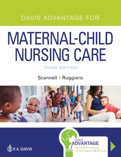 Davis Advantage for Maternal-Child Nursing Care, Meredith J Scannell ; Kristine Ruggiero ; F.A. Davis - Paperback - 9781719640985
