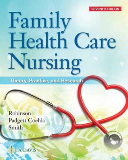 Family Health Care Nursing, Melissa Robinson ; Deborah Padgett Coehlo ; Paul S. Smith ; F.A. Davis Company - Paperback - 9781719642965