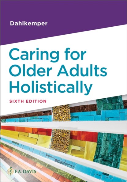 Caring for Older Adults Holistically, Tamara R. Dahlkemper - Paperback - 9781719647588