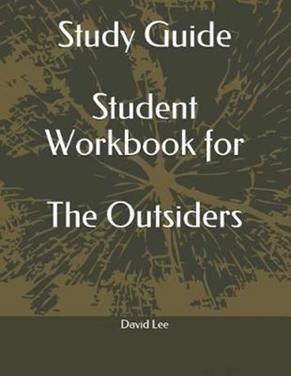 Study Guide Student Workbook for the Outsiders, LEE,  David - Paperback - 9781720288046