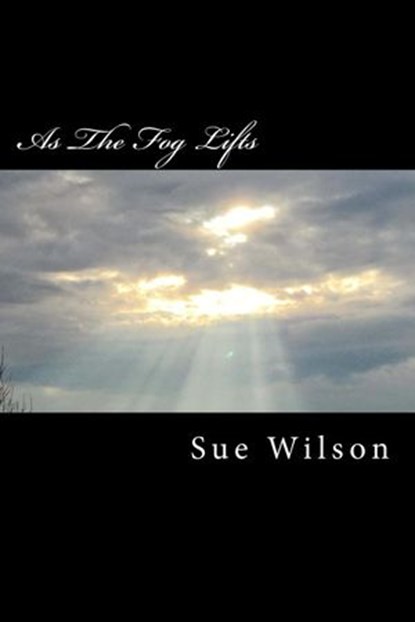 As The Fog Lifts, Sue Wilson - Ebook - 9781720465928