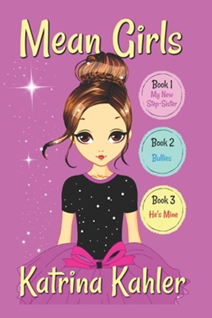 MEAN GIRLS - Part 1, Katrina Kahler - Paperback - 9781720506805