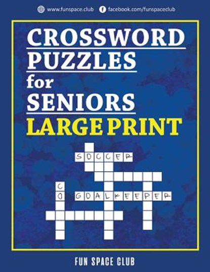 Crossword Puzzles for Seniors Large Print: Crossword Easy Puzzle Books, Nancy Dyer - Paperback - 9781720514909