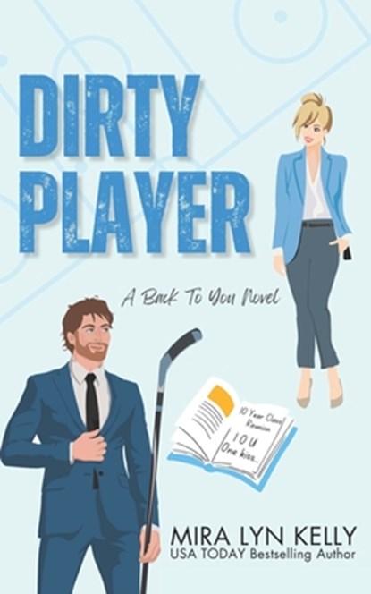 Dirty Player, Mira Lyn Kelly - Paperback - 9781720785095