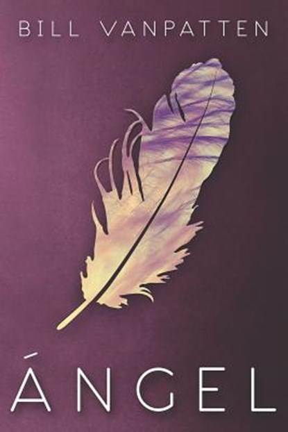 Ángel, Bill VanPatten - Paperback - 9781720810230