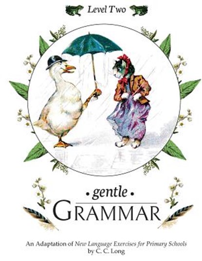 Gentle Grammar: Level 2, C. C. Long - Paperback - 9781720825739