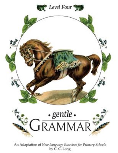 Gentle Grammar: Level 4, C. C. Long - Paperback - 9781720825821