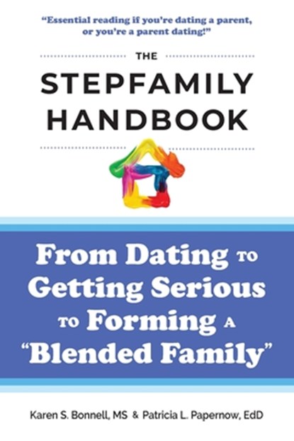 The Stepfamily Handbook, Patricia Papernow ; Karen Bonnell - Paperback - 9781720855200