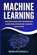 Machine Learning: Guia Paso a Paso Para Implementar Algoritmos de Machine Learning Con Python (Machine Learning En Espanol/ Machine Learning in Spanis, Rudolph Russell - Paperback - 9781720933687