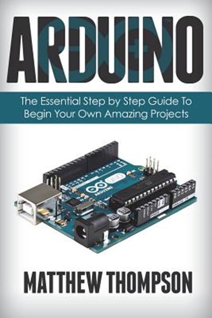 Arduino, Matthew Thompson - Paperback - 9781721076628