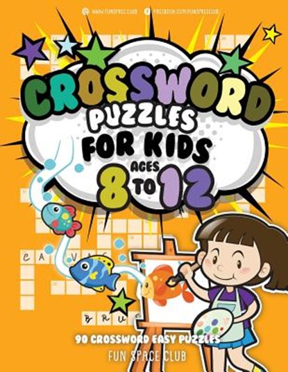 Crossword Puzzles for Kids Ages 8 to 12: 90 Crossword Easy Puzzle Books, Nancy Dyer - Paperback - 9781721162604