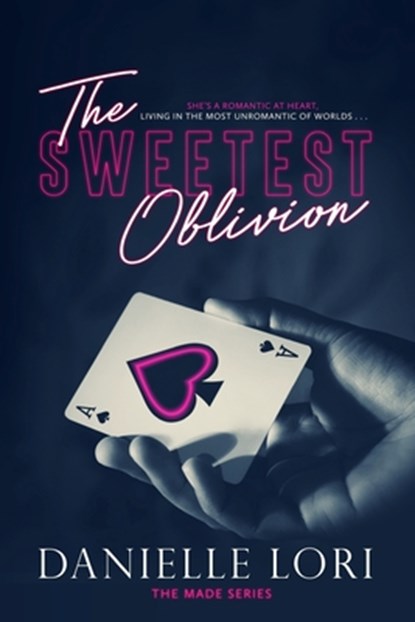 The Sweetest Oblivion, Danielle Lori - Paperback - 9781721284443