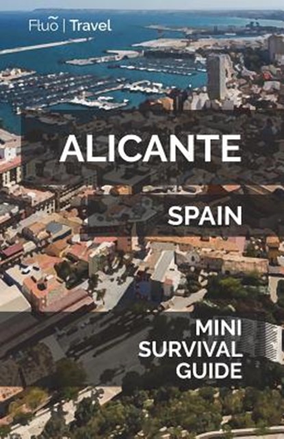 Alicante Mini Survival Guide, Jan Hayes - Paperback - 9781721505104