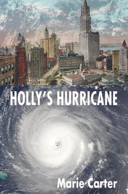 Holly's Hurricane, Marie Carter - Ebook - 9781721563531