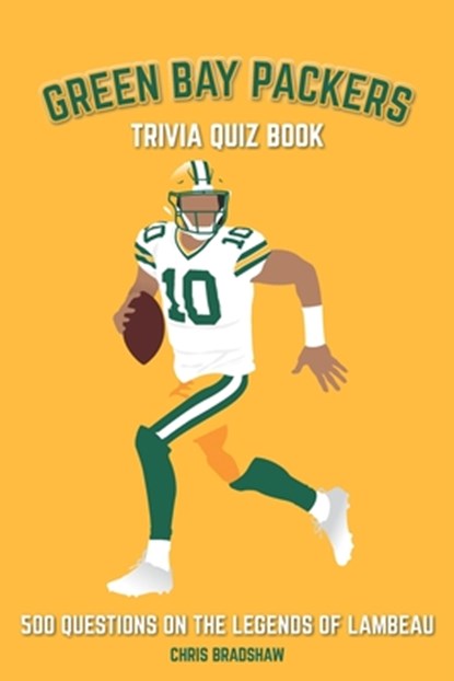 Green Bay Packers Trivia Quiz Book, Chris Bradshaw - Paperback - 9781721926794