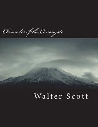 Chronicles of the Canongate, Walter Scott - Paperback - 9781721931002