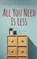 All You Need Is Less, Michelle Moore - Paperback - 9781721954803
