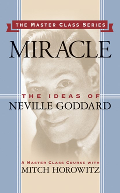 Miracle (Master Class Series), Mitch Horowitz - Paperback - 9781722500177