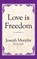 Love is Freedom, Dr. Joseph Murphy - Paperback - 9781722501310
