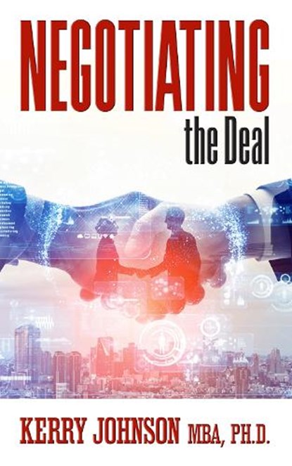 Negotiating the Deal, Kerry Johnson - Paperback - 9781722501853