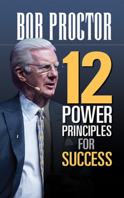 12 Power Principles for Success, Bob Proctor - Gebonden - 9781722501914