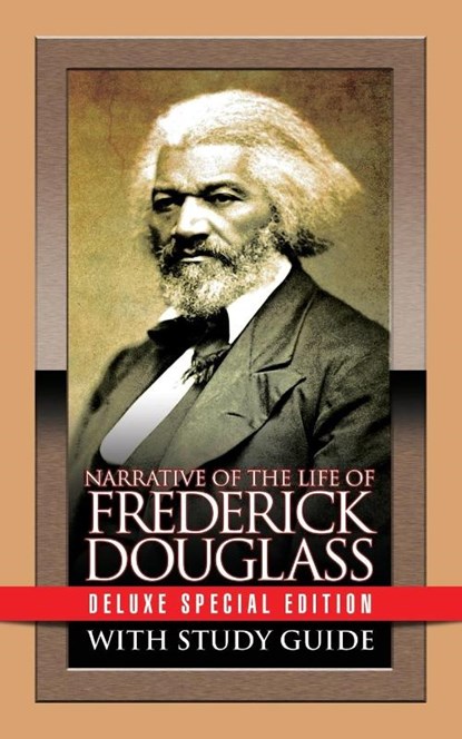 Narrative of the Life of Frederick Douglass with Study Guide, Frederick Douglass - Paperback - 9781722502201