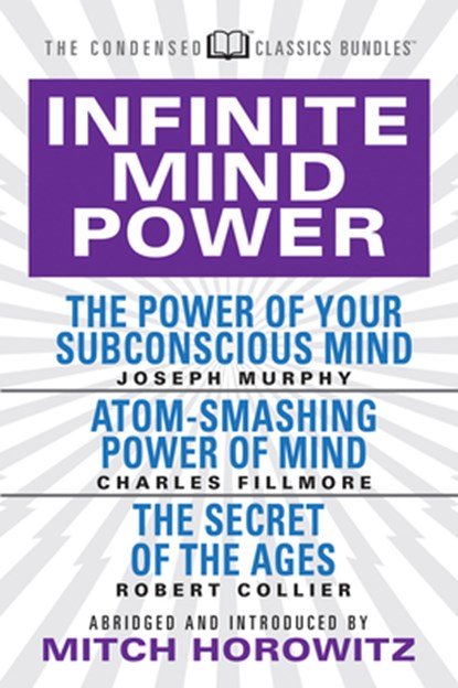 Infinite Mind Power (Condensed Classics), Joseph Murphy ; Charles Fillmore - Paperback - 9781722502218