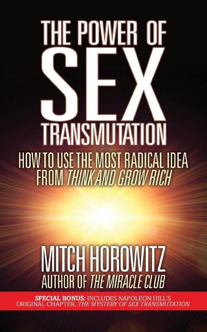 The Power of Sex Transmutation, Mitch Horowitz - Paperback - 9781722502652