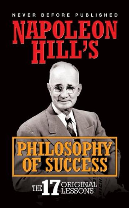 Napoleon Hill's Philosophy of Success, Napoleon Hill - Paperback - 9781722503086