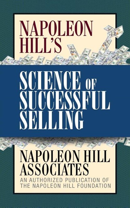 Napoleon Hill's Science of Successful Selling, Napoleon Hill Associates - Paperback - 9781722503093