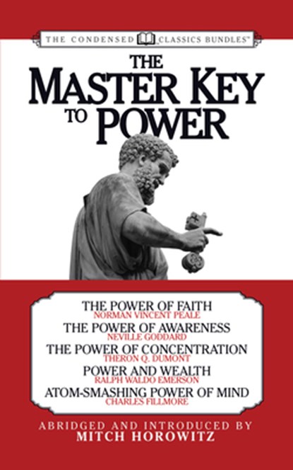 The Master Key to Power (Condensed Classics), Mitch Horowitz - Paperback - 9781722503307