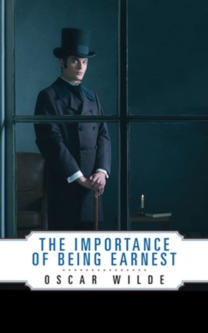 The Importance of Being Earnest, Oscar Wilde - Paperback - 9781722503383