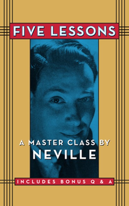 Five Lessons, Neville Goddard - Paperback - 9781722503567