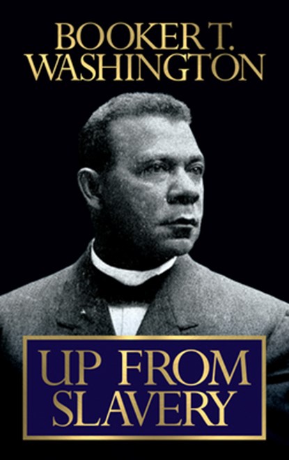 Up From Slavery, Booker T. Washington - Paperback - 9781722504205