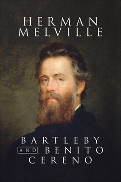 Bartelby and Benito Cereno, Herman Melville - Paperback - 9781722504274