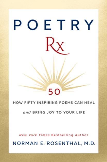 Poetry Rx, Norman E. Rosenthal - Gebonden - 9781722505066