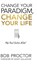 Change Your Paradigm, Change Your Life, Bob Proctor - Gebonden - 9781722505233