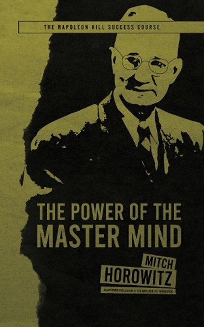 The Power of the Master Mind, Mitch Horowitz - Paperback - 9781722505370