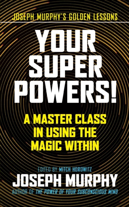 Your Super Powers!, Joseph Murphy - Paperback - 9781722505561