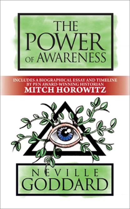 The Power of Awareness, Neville Goddard ; Mitch Horowitz - Paperback - 9781722505813