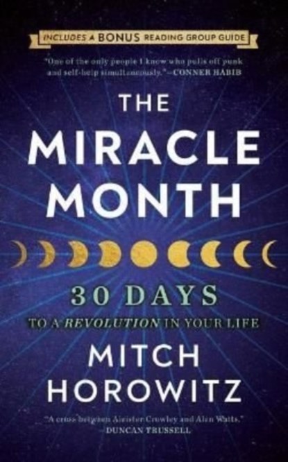 The Miracle Month - Second Edition, Mitch Horowitz - Paperback - 9781722505820