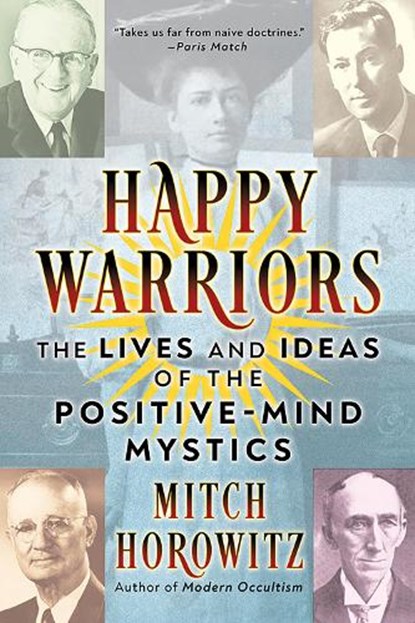 Happy Warriors, Mitch Horowitz - Paperback - 9781722506759