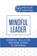 The Mindful Leader, Pryor Learning - Paperback - 9781722507237