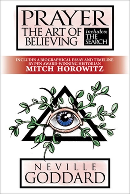 Prayer: The Art of Believing; Includes the Search, Neville Goddard - Paperback - 9781722507619