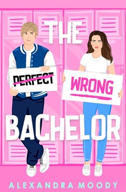 The Wrong Bachelor, Alexandra Moody - Paperback - 9781722817244