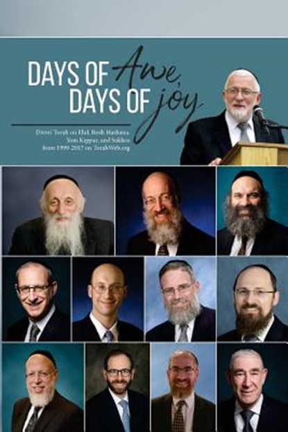 Days of Awe, Days of Joy: Divrei Torah on Elul, Rosh Hashana, Yom Kippur, and Sukkos from 1999-2017 on TorahWeb.org, Abraham J. Twerski - Paperback - 9781723215605