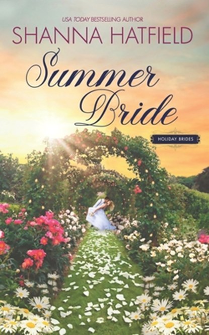 Summer Bride, Shanna Hatfield - Paperback - 9781723321375
