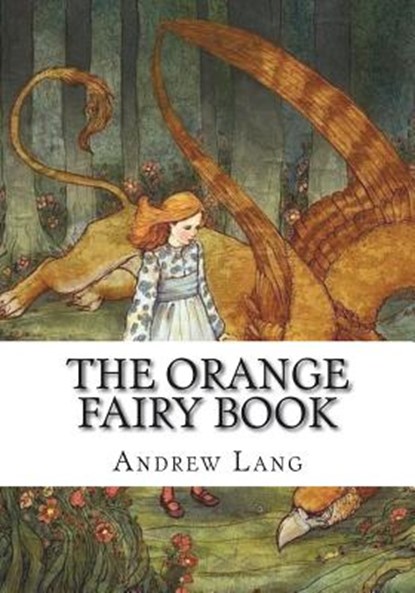 The Orange Fairy Book, Andrew Lang - Paperback - 9781723333026